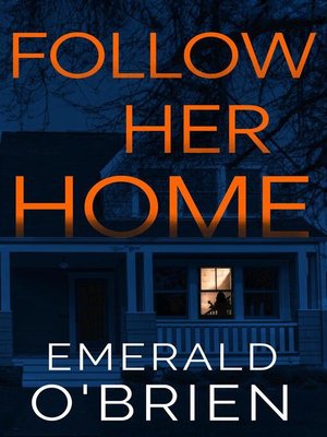 cover image of Follow Her Home